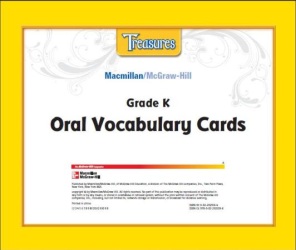 Grade K. Oral Vocabulary Cards (Treasures). McGraw Hill