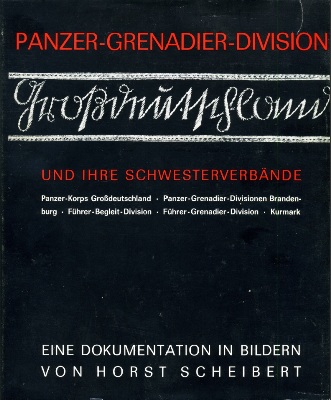 Panzer-Grenadier-Division Grossdeutschland und ihre Schwesterverbaende