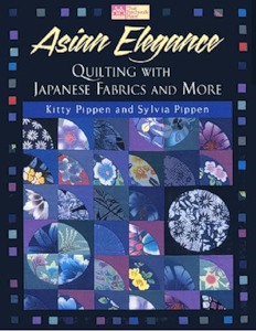 Asian Elegance: Quilting with Japanese Fabrics and More