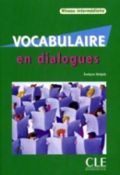 Vocabulaire en Dialogues. Niveau intermédiaire. Évelyne Siréjols