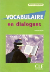 Vocabulaire en Dialogues. Niveau débutant. Évelyne Siréjols