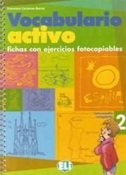 Vocabulario activo 2. Fichas con ejercicios fotocopiables. Francisca C. Bernal