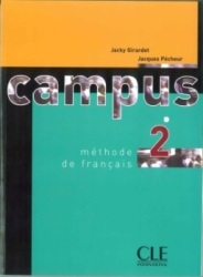 Campus 2 Méthode de français. Jacky Girardet , Jacques Pécheur