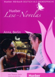 Hueber Lese-Novelas: Anna, Berlin. Thomas Silvin