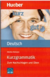 Kurzgrammatik Deutsch. Monika Reimann