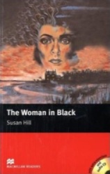 Macmillan Readers: The Woman in Black. Susan Hill