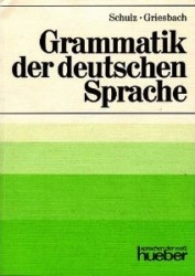 Grammatik der deutschen Sprache Dora Schulz, Heinz Griesbach