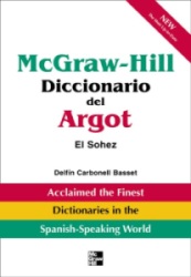 Diccionario del Argot : El Sohez. Delfín Carbonell Basset