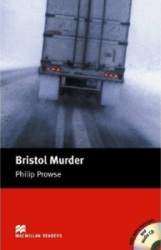 Macmillan Readers: Bristol Murder. Philip Prowse